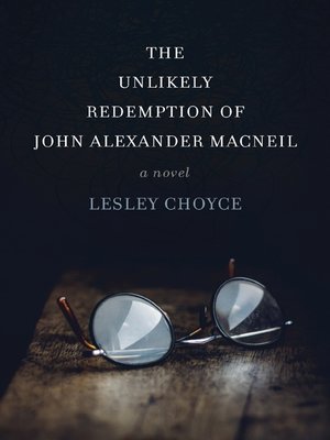 cover image of The Unlikely Redemption of John Alexander MacNeil